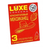 Презервативы с клубничным ароматом  Красноголовый мексиканец  - 3 шт. - Luxe - купить с доставкой в Мытищах