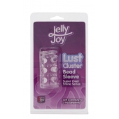 Прозрачная насадка на пенис с шипами и бугорками JELLY JOY LUST CLUSTER CLEAR - Dream Toys - в Мытищах купить с доставкой
