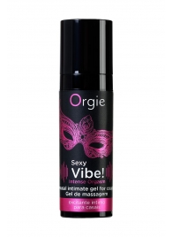 Гель для массажа ORGIE Sexy Vibe Intense Orgasm - 15 мл. - ORGIE - купить с доставкой в Мытищах
