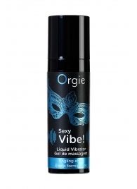 Гель для массажа ORGIE Sexy Vibe Liquid Vibrator с эффектом вибрации - 15 мл. - ORGIE - купить с доставкой в Мытищах