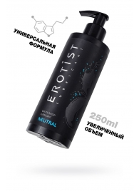 Лубрикант на водной основе Erotist Neutral - 250 мл. - Erotist Lubricants - купить с доставкой в Мытищах