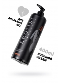 Анальный лубрикант Erotist Anal на водной основе - 400 мл. - Erotist Lubricants - купить с доставкой в Мытищах