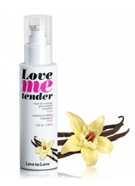 Съедобное согревающее массажное масло Love Me Tender Vanilla с ароматом ванили - 100 мл. - Love to Love - купить с доставкой в Мытищах