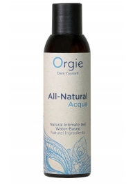Интимный гель на водной основе Orgie All-Natural Acqua - 150 мл. - ORGIE - купить с доставкой в Мытищах