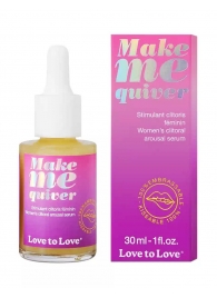 Возбуждающие капли для клитора Make Me Quiver - 30 мл. - Love to Love - купить с доставкой в Мытищах