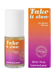Пролонгирующий гель для мужчин Take It Slow - 30 мл. - Love to Love - купить с доставкой в Мытищах