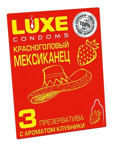 Презервативы с клубничным ароматом  Красноголовый мексиканец  - 3 шт. - Luxe - купить с доставкой в Мытищах