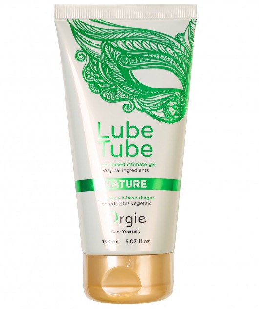 Интимный гель на водной основе Lube Tube Nature - 150 мл. - ORGIE - купить с доставкой в Мытищах